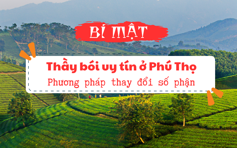 bí mật các thầy bói giỏi nhất phú thọ